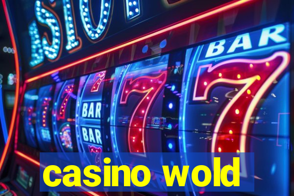 casino wold