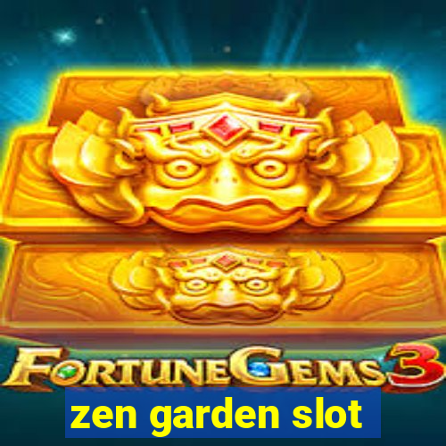 zen garden slot