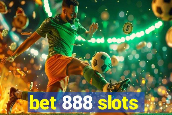 bet 888 slots