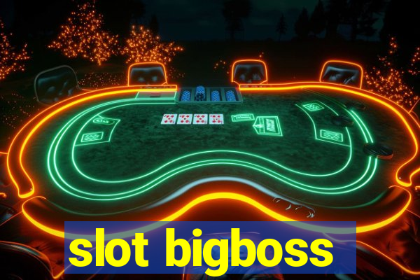 slot bigboss