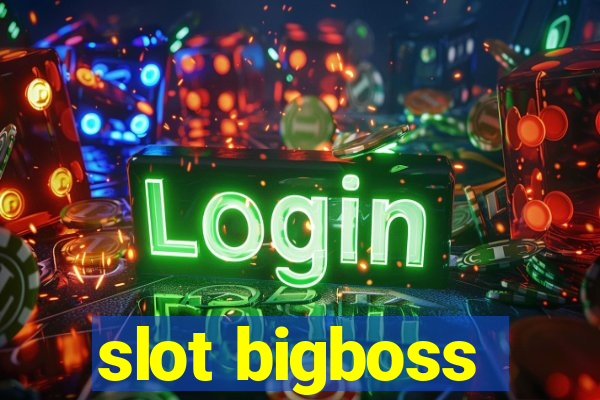 slot bigboss