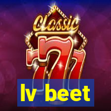 lv beet