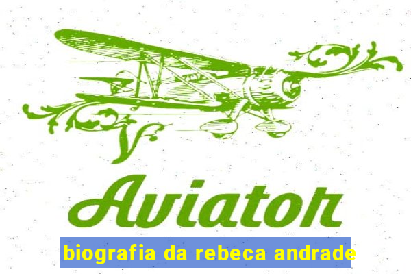 biografia da rebeca andrade