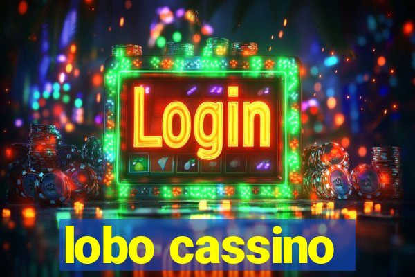 lobo cassino