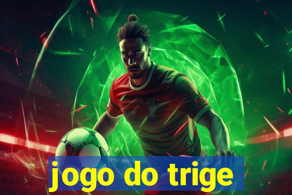 jogo do trige