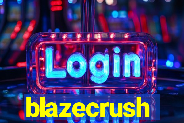 blazecrush