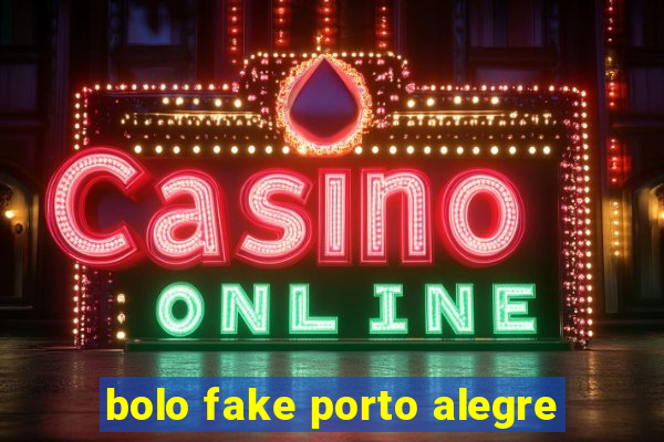 bolo fake porto alegre