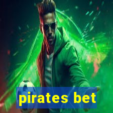 pirates bet