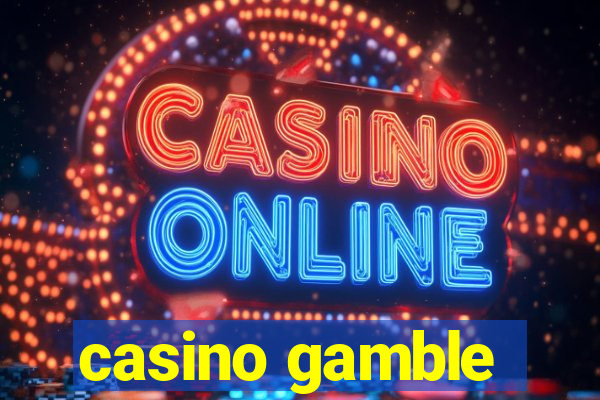 casino gamble