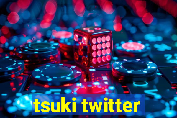 tsuki twitter