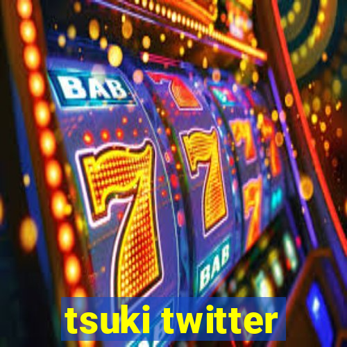 tsuki twitter