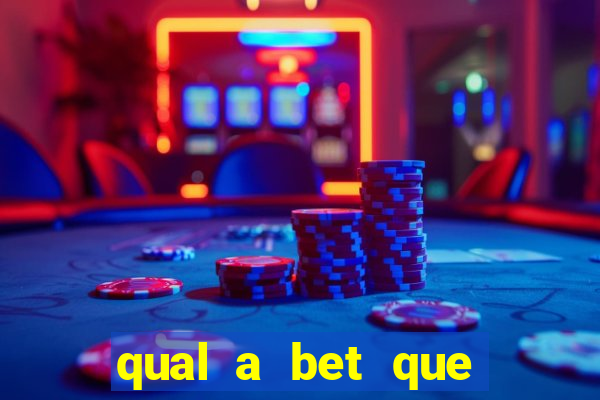 qual a bet que mais paga