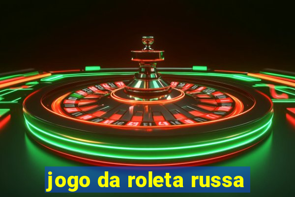 jogo da roleta russa