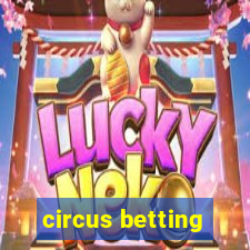 circus betting