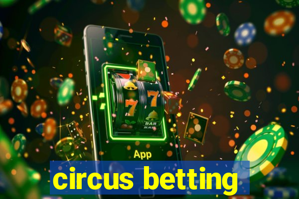 circus betting