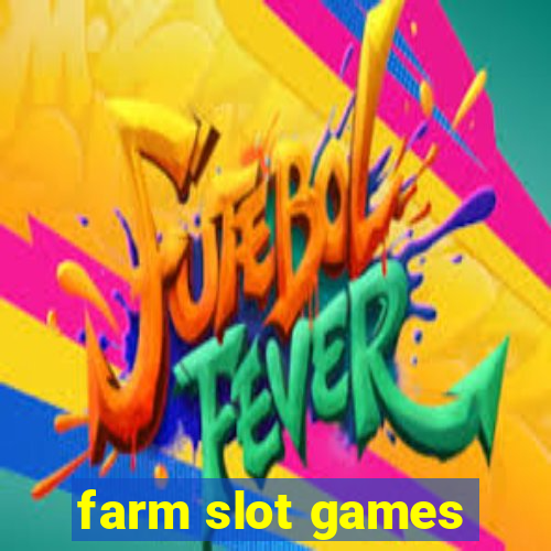 farm slot games