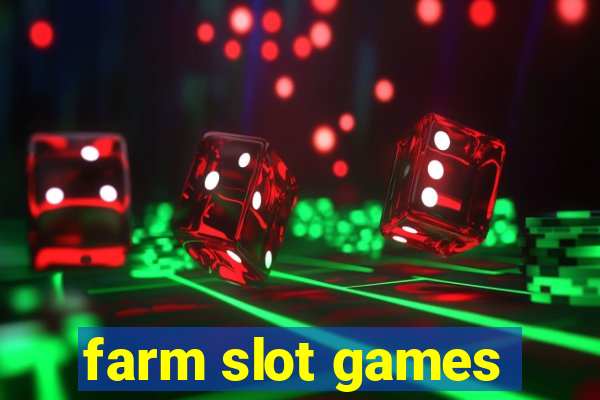 farm slot games