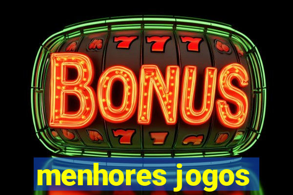 menhores jogos