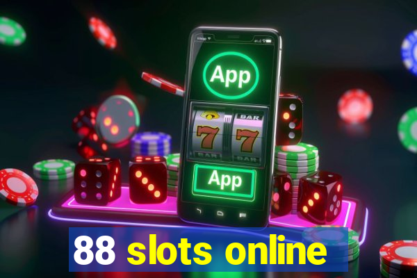 88 slots online