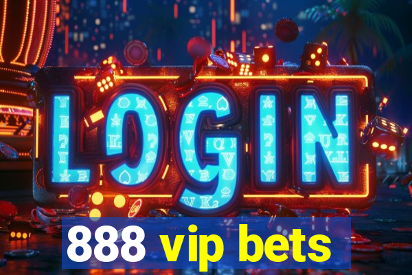 888 vip bets