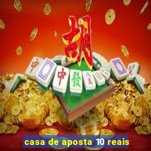 casa de aposta 10 reais