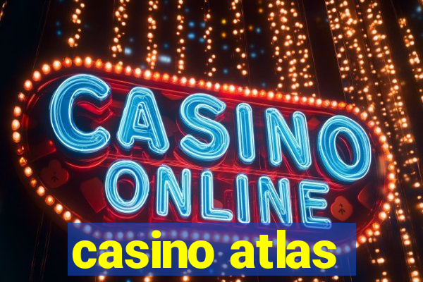 casino atlas