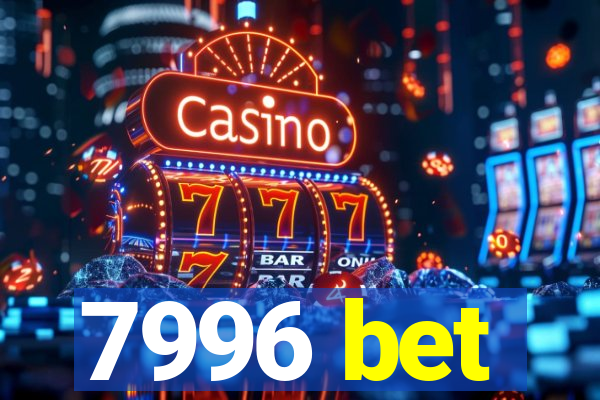 7996 bet