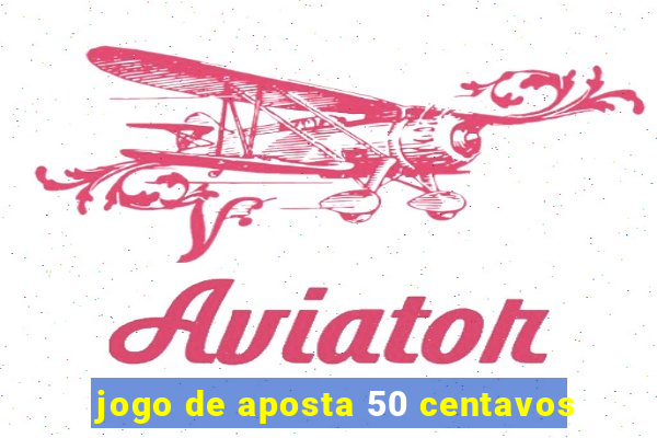 jogo de aposta 50 centavos