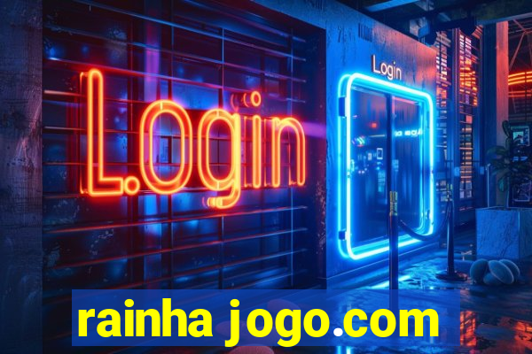 rainha jogo.com