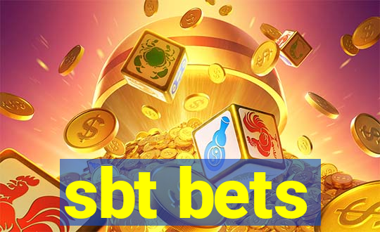 sbt bets