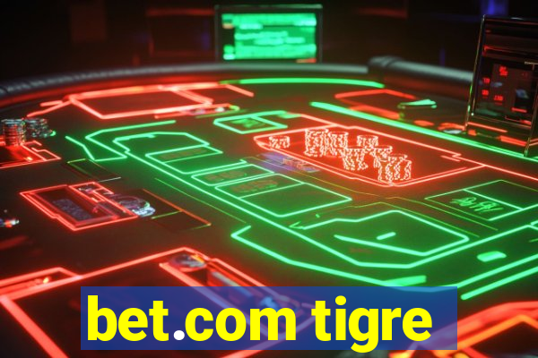 bet.com tigre