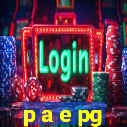 p a e pg