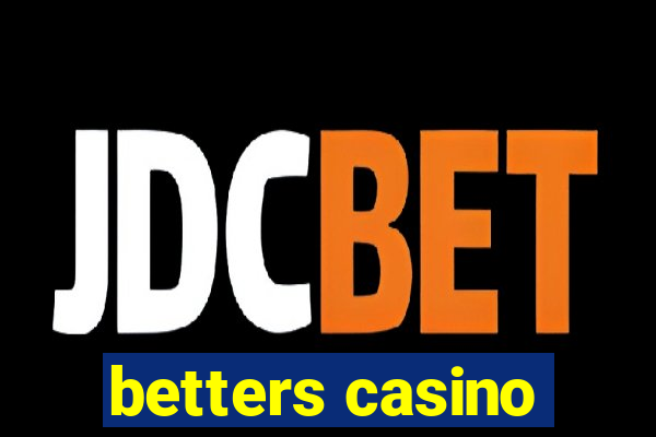 betters casino