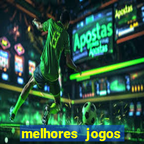 melhores jogos betano para ganhar dinheiro