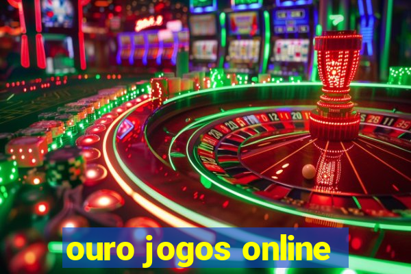 ouro jogos online