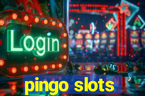 pingo slots