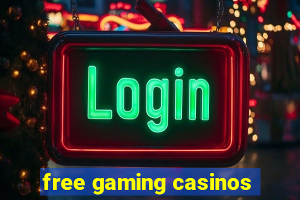 free gaming casinos