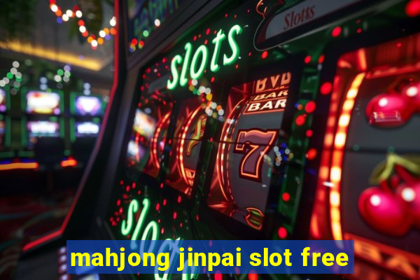 mahjong jinpai slot free