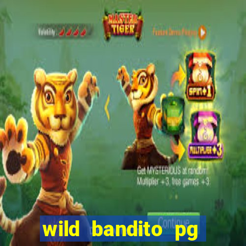 wild bandito pg soft demo slot