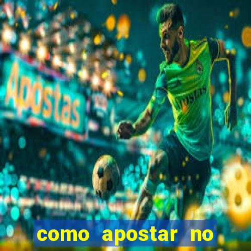 como apostar no estrela bet futebol