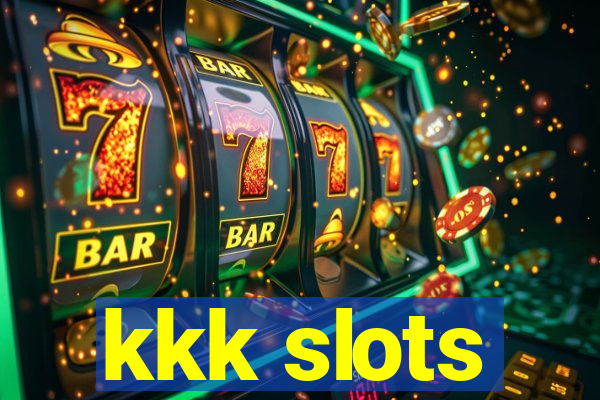 kkk slots