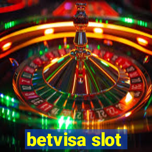 betvisa slot