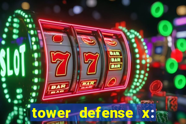 tower defense x: beta codes