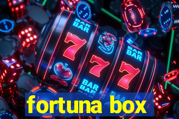 fortuna box