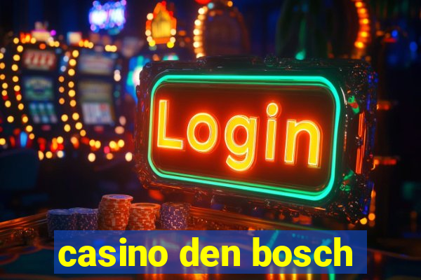 casino den bosch