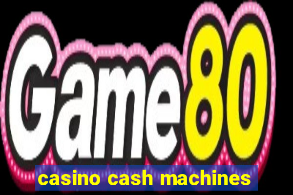 casino cash machines