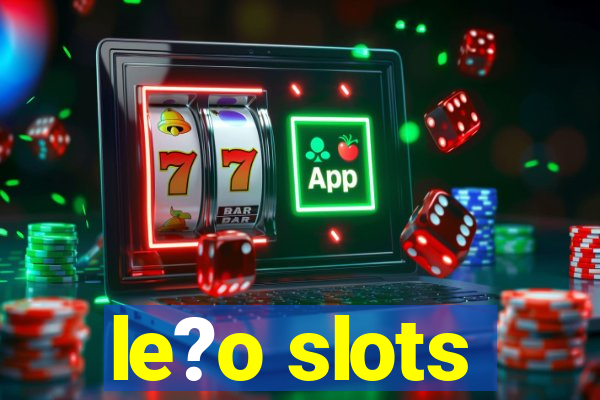 le?o slots