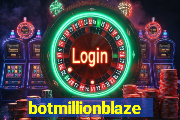 botmillionblaze