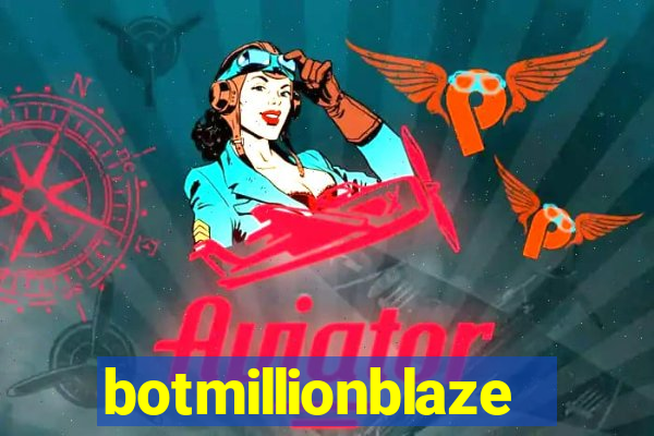 botmillionblaze