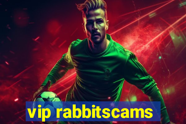 vip rabbitscams